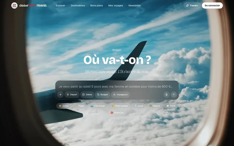 Page d'accueil de Global Info Travel : un ciel vu par le hublot d'un avion, la question « Où va-t-on ? » et un champ pour décrire son voyage, avec départ, dates, budget, voyageurs et envies par thème